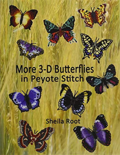 More 3-D Butterflies in Peyote Stitch von CreateSpace Independent Publishing Platform