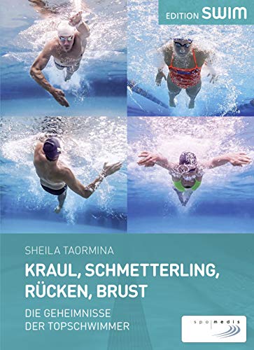 Kraul, Schmetterling, Rücken, Brust: Die Geheimnisse der Topschwimmer von Spomedis GmbH