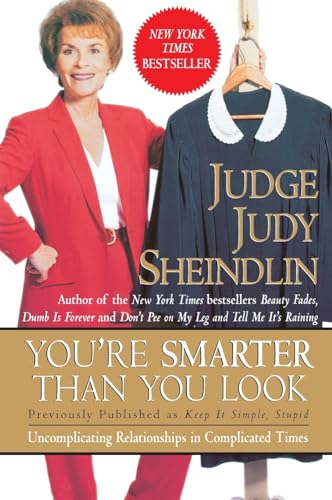 YOURE SMARTER THAN YOU LOOK: Uncomplicating Relationships in Complicated Times