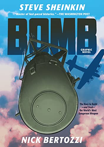 Bomb: The Race to Build - and Steal - the World's Most Dangerous Weapon