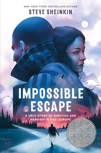 Impossible Escape: A True Story of Survival and Heroism in Nazi Europe