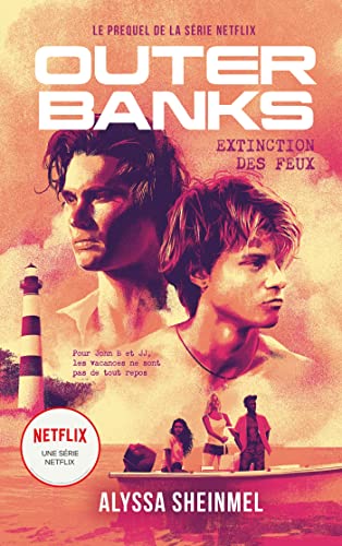 Outer Banks - le prequel de la série Netflix: Extinction des feux