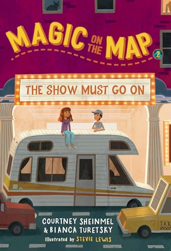 Magic on the Map #2: The Show Must Go On von Random House Books for Young Readers