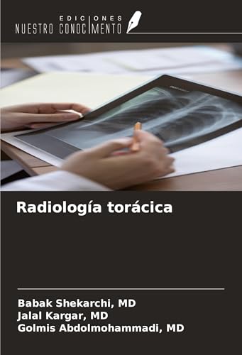Radiología torácica von Ediciones Nuestro Conocimiento