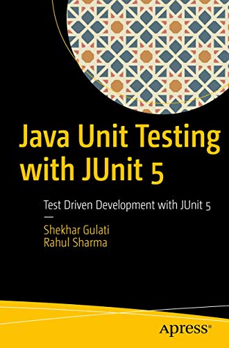 Java Unit Testing with JUnit 5: Test Driven Development with JUnit 5 von Apress