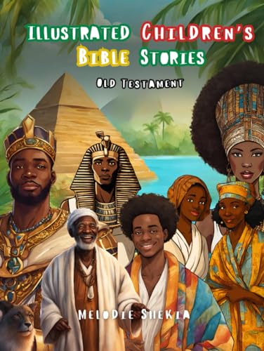 Illustrated Children’s Bible Stories: THE OLD TESTAMENT (Illustrated Bibles, Band 1) Illustrated Children’s Bible Stories: THE OLD TESTAMENT (Illustrated Bibles, Band 1) von Blackstone Publishing