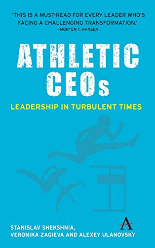 Athletic CEOs: Leadership in Turbulent Times von Anthem Press