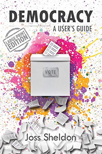 DEMOCRACY: A User's Guide (Large Print Edition) von Lulu