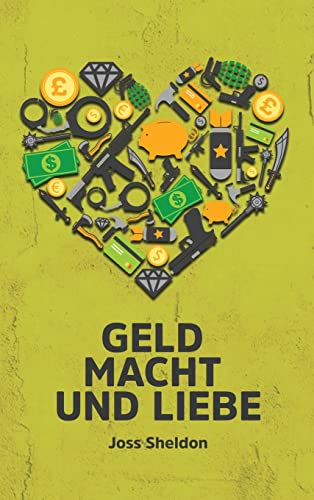 Geld Macht und Liebe Geld Macht und Liebe von Rebel Books