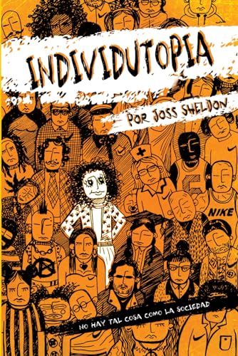 INDIVIDUTOPIA: Una novela ambientada en una distopía neoliberal INDIVIDUTOPIA: Una novela ambientada en una distopía neoliberal von Independently published