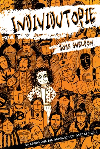 INDIVIDUTOPIE: Ein Roman, der in einer neoliberalen Dystopie spielt INDIVIDUTOPIE: Ein Roman, der in einer neoliberalen Dystopie spielt von Independently published