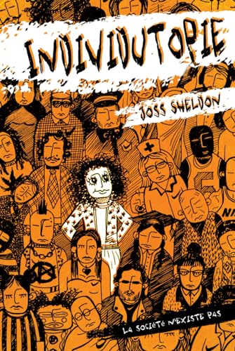INDIVIDUTOPIE: Un roman se déroulant dans une dystopie néolibérale