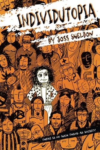Individutopia: A novel set in a neoliberal dystopia
