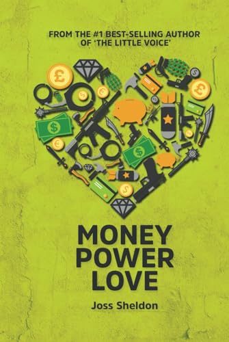 Money Power Love: A Critically-Acclaimed Novel