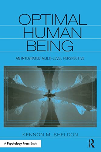 Optimal Human Being: An Integrated Multi-level Perspective von Psychology Press