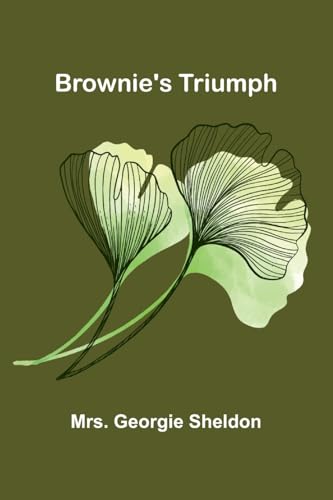 Brownie'S Triumph von Alpha Edition