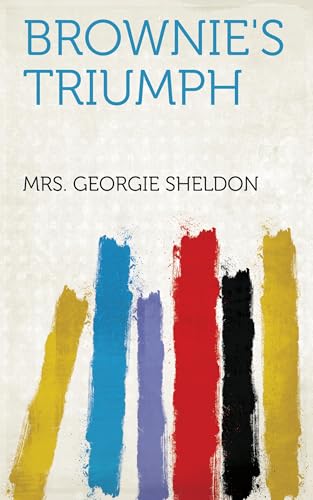 Brownie's Triumph von Anson Street Press
