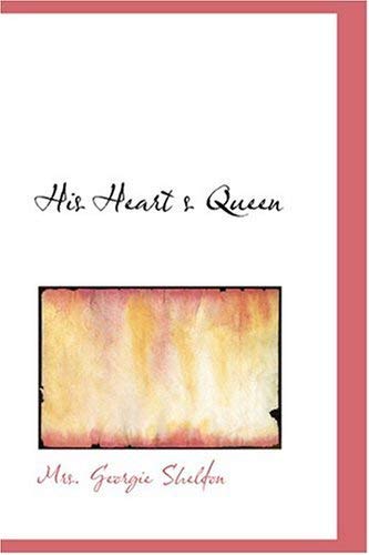 His Heart's Queen von Anson Street Press
