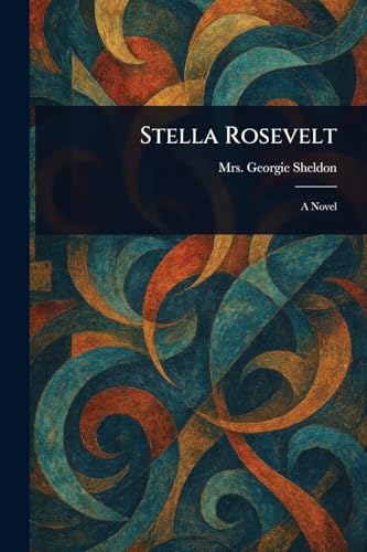 Stella Rosevelt von Anson Street Press