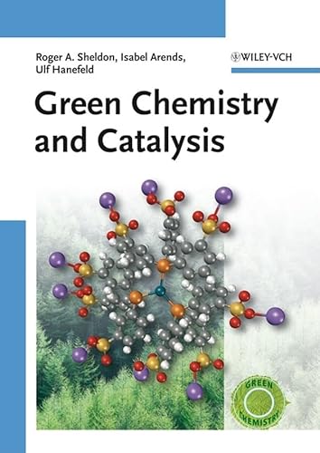 Green Chemistry and Catalysis von Wiley