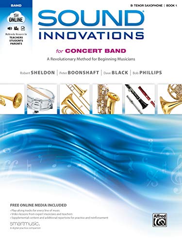 Sound Innovations for Concert Band, Bk 1: A Revolutionary Method for Beginning Musicians (B-Flat Tenor Saxophone), Book, CD & DVD