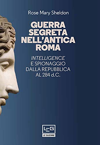 GUERRA SEGRETA NELL'ANTICA ROM