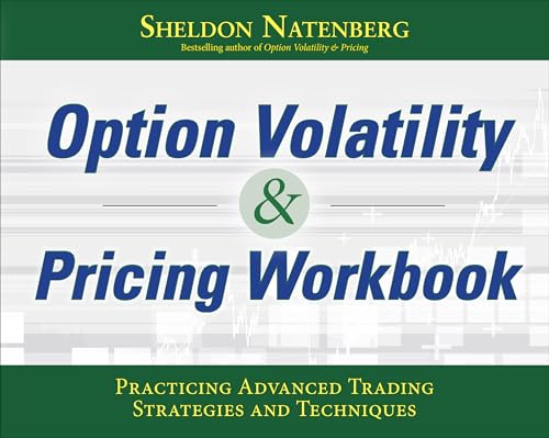 Option Volatility & Pricing: Practicing Advanced Trading Strategies and Techniques