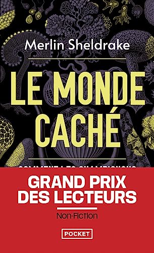 Le Monde caché - Comment les champignons façonnent notre monde et influencent nos vies von POCKET