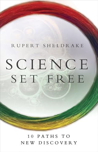 Science Set Free: 10 Paths to New Discovery Science Set Free: 10 Paths to New Discovery von Deepak Chopra