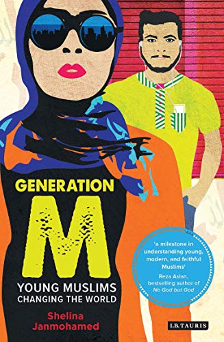 Generation M: Young Muslims Changing the World von Bloomsbury