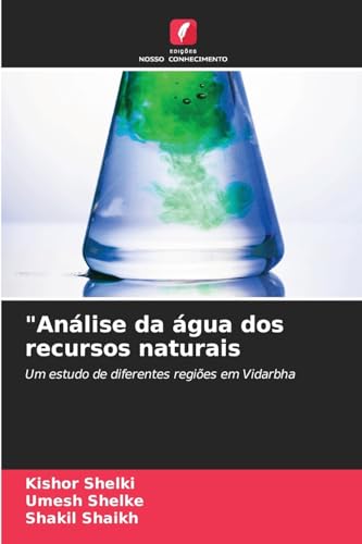 "Análise da água dos recursos naturais: Um estudo de diferentes regiões em Vidarbha