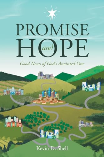 Promise and Hope: Good News of God's Anointed One von Covenant Books