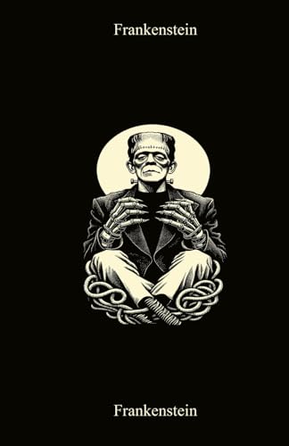 Frankenstein (Bilingual Italian English Edition): : Or, the Modern Prometheus / O, il moderno Prometeo von Independently published