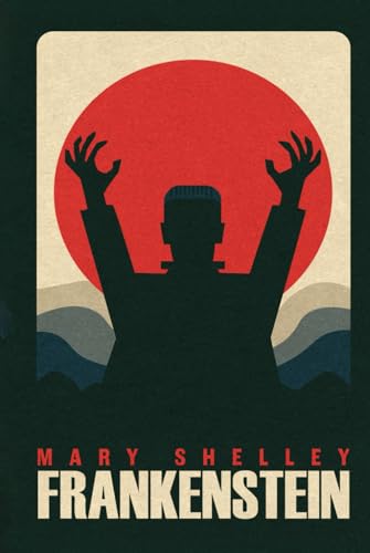 Frankenstein by Mary Shelley: The Original Classic 1818 Edition - A Masterpiece of Gothic Literature - Hardcover von Nielsen UK ISBN