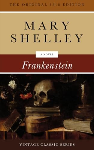 Frankenstein: The Original 1818 Edition