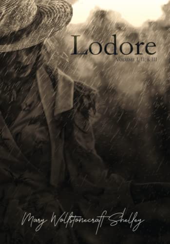 Lodore: Volume I, II, & III, Complete