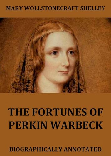 The Fortunes of Perkin Warbeck The Fortunes of Perkin Warbeck von Anson Street Press