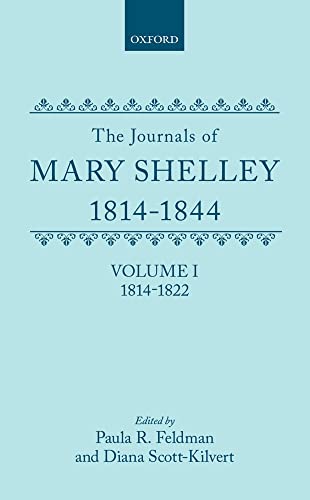 The Journals of Mary Shelley, 1814-1844: 1814-1822 (001) (C Oet T Oxford English Texts, Band 1)