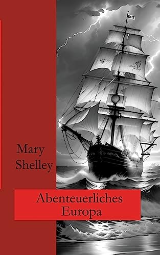 Abenteuerliches Europa: Erzählungen Abenteuerliches Europa: Erzählungen von Books on Demand