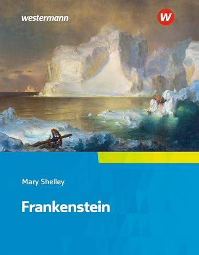 Camden Town Oberstufe - Zusatzmaterial zu allen Ausgaben: Mary Shelley, Frankenstein Textausgabe (Camden Town Oberstufe: Lehrwerk für den ... II - Zusatzmaterial zu allen Ausgaben)