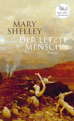 Der letzte Mensch: Roman. Reclams Klassikerinnen