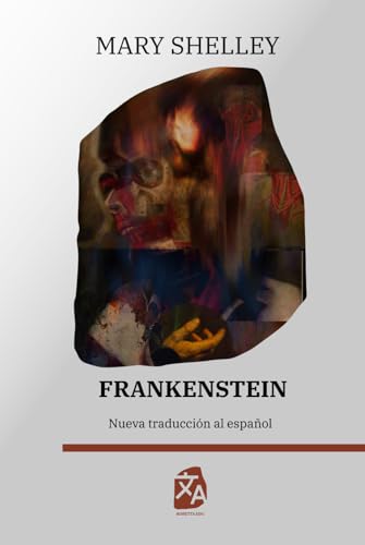 Frankenstein, o el moderno Prometeo: Nueva traducción al español (Clásicos en español, Band 28) von Rosetta Edu