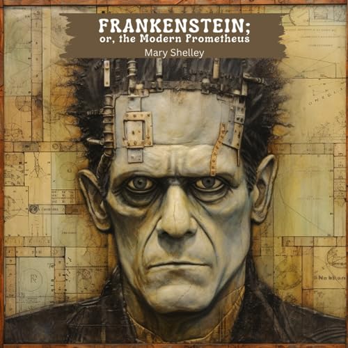 Frankenstein; or, The Modern Prometheus | Large Print Edition for Easy Reading von Independently published