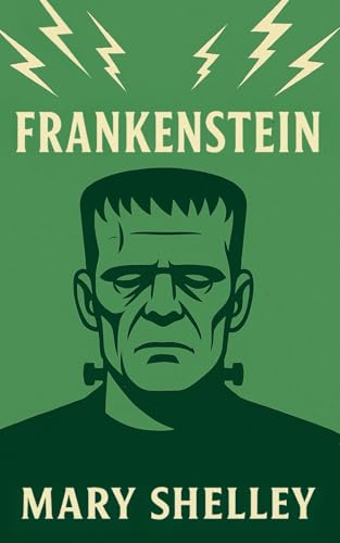 Frankenstein (Annotated): English Odyssey Classics von Independently published