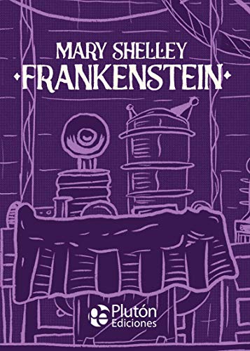Frankenstein (Platino Clásicos Ilustrados, Band 0) von PlutÃ³n Ediciones