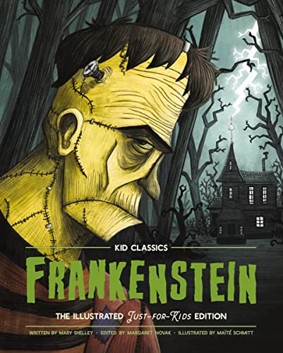 Frankenstein - Kid Classics: The Classic Edition Reimagined Just-for-Kids! (Kid Classic #2) (1)