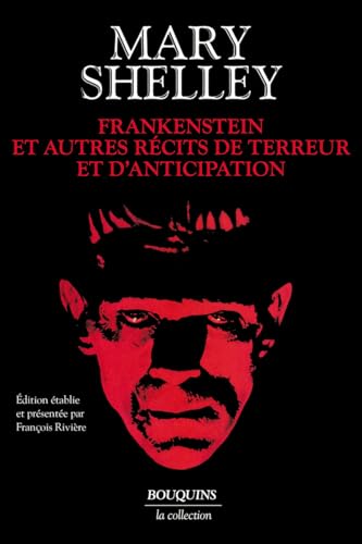 Frankenstein et autres récits de terreur et d'anticipation von BOUQUINS