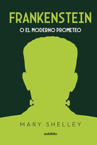 Frankenstein o El moderno Prometeo von Independently published