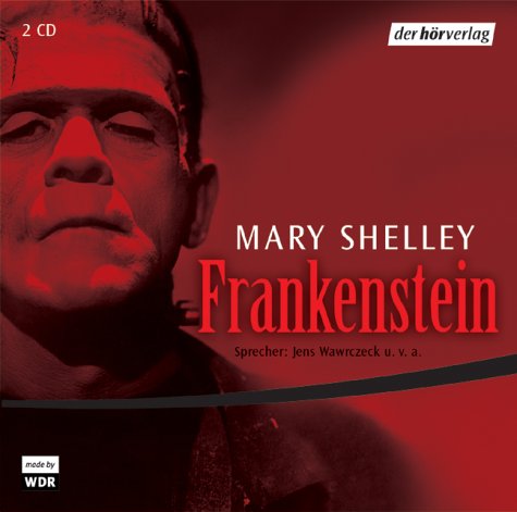 Frankenstein oder der moderne Prometheus: Hörspiel