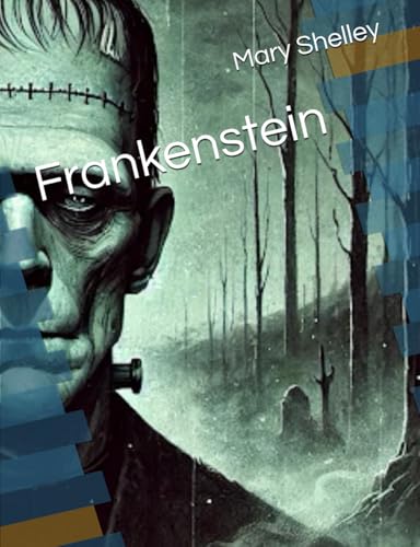 Frankenstein Frankenstein von Independently published